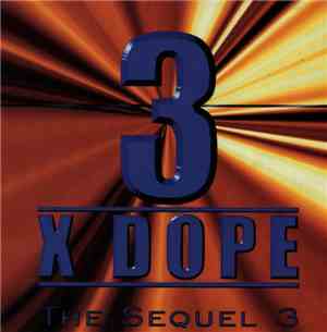 3 X Dope - The Sequel 3