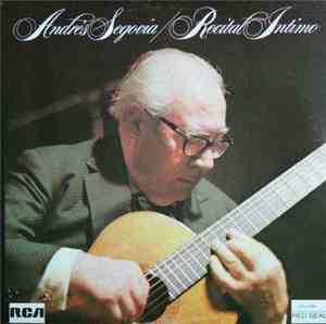 Andrés Segovia - Recital Intimo
