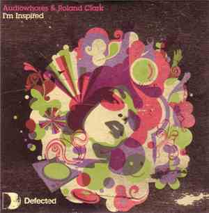 Audiowhores & Roland Clark - I'm Inspired