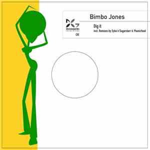 Bimbo Jones - Dig It