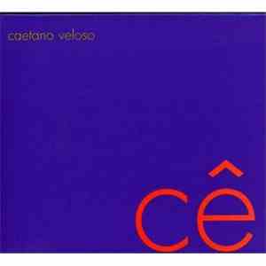 Caetano Veloso - Cê