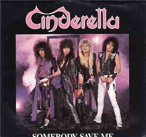 Cinderella  - Somebody Save Me