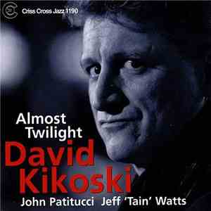 David Kikoski - Almost Twilight