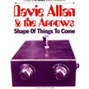 Davie Allan & The Arrows - Shape Of Things To Come