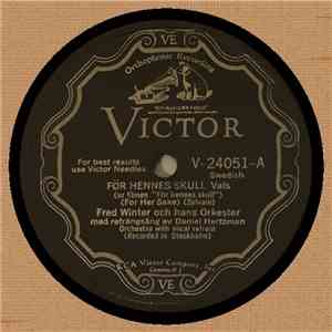 Fred Winter Och Hans Orkester / The Revue Star Orchestra - För Hennes Skull ...