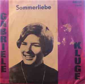 Gabriele Kluge, Klaus Sommer - Sommerliebe / Wo Ist Der Himmelblaue Bikini?