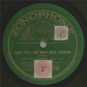 George Formby (The Late) - Don't Fall Out With Your Husband / Not Quite So  ...