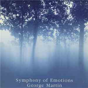 George Martin  - Symphony Of Emotions