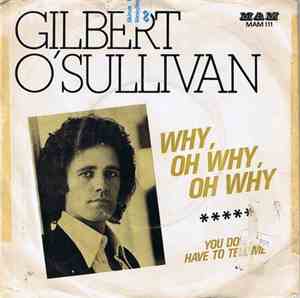 Gilbert O'Sullivan - Why, Oh Why, Oh Why