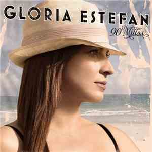 Gloria Estefan - 90 Millas