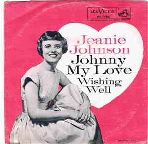 Jeanie Johnson - Johnny My Love / Wishing Well