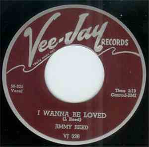 Jimmy Reed - I Wanna Be Loved / Going To New York