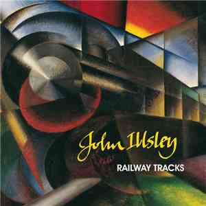 John Illsley - Railway Tracks
