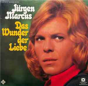 Jürgen Marcus - Das Wunder Der Liebe
