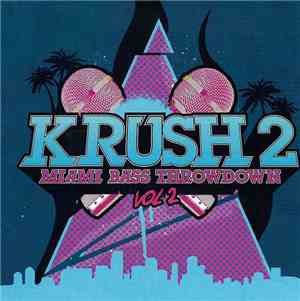 Krush 2 - Miami Bass Throwdown (Volume 2)