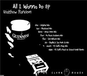 Matthew Random - All I Wanna Do EP