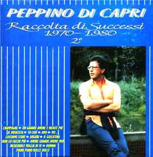 Peppino Di Capri - Raccolta Di Successi 1970 -1980, Vol.2