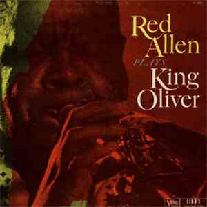 Red Allen - Red Allen Plays King Oliver