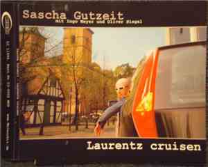 Sascha Gutzeit - Laurentz Cruisen