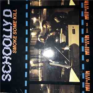 Schoolly D - Smoke some kill
