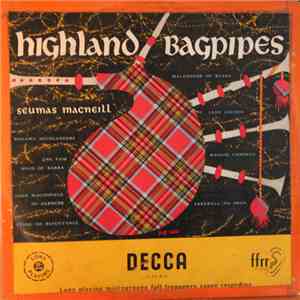 Seumas MacNeill - Highland Bagpipes