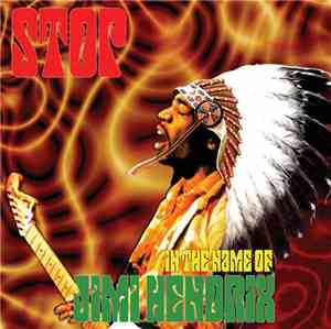Stop  - In The Name Of Jimi Hendrix