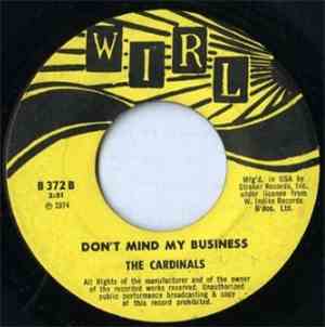 The Cardinals - Don't Mind My Business