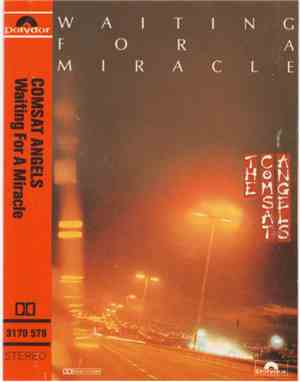 The Comsat Angels - Waiting For A Miracle