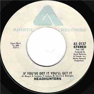The Headhunters - If You've Got It You'll Get It / Mugic