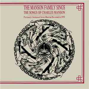 The Manson Family - The Manson Family Sings The Songs Of Charles Manson