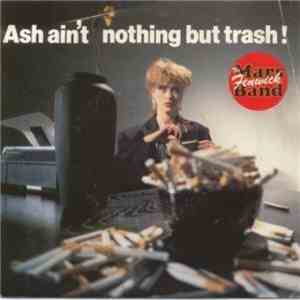 The Mars Fenwick Band - Ash Ain't Nothing But Trash