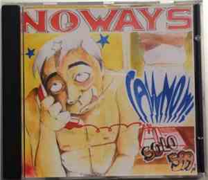 The Noways - Call Now!!