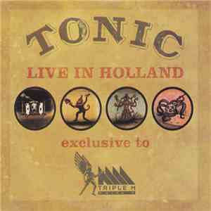 Tonic  - Live In Holland