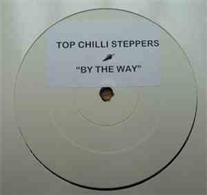Top Chilli Steppers - By The Way