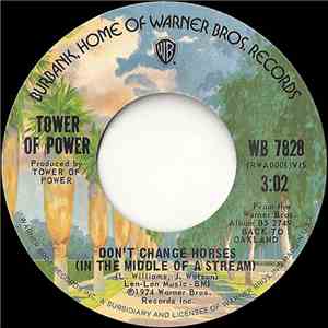 Tower Of Power - Don't Change Horses (In The Middle Of A Stream) / I Got Th ...