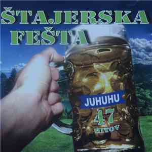 Various - Štajerska Fešta - Juhuhu 47 Hitov