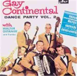 Walter Ostanek - Gay Continental Dance Party Vol. 2