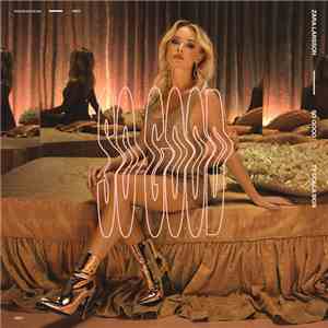 Zara Larsson Featuring Ty Dolla $ign - So Good
