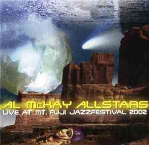 Al McKay Allstars - Live At Mt. Fuji Jazzfestival 2002