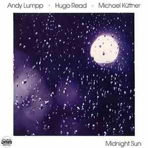 Andy Lumpp, Hugo Read, Michael Küttner - Midnight Sun
