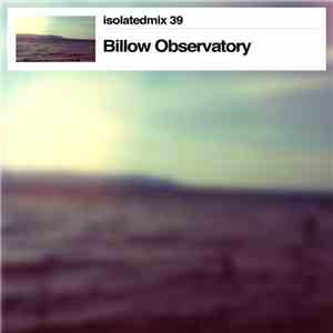 Billow Observatory - Isolatedmix 39 - Summer Memories