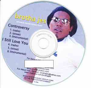 Brotha Jes - Controversy / I Still Love You