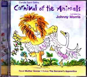 Camille Saint-Saëns - Ravel, Dukas Narrated By Johnny Morris  - Carnival Of ...