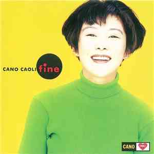 Cano Caoli - Fine