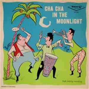 Cheo Belen Puig And His Orchestra - Cha Cha In The Moonlight