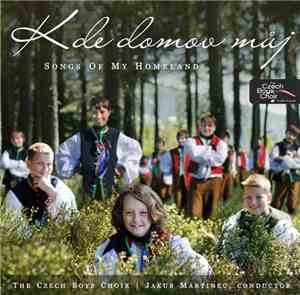 Czech Boys Choir, Jakub Martinec - Kde Domov Můj | Songs Of My Homeland
