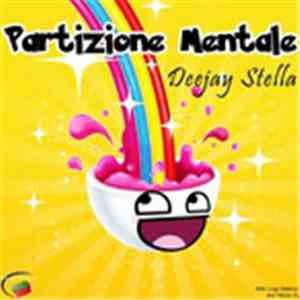 Deejay Stella - Partizione Mentale