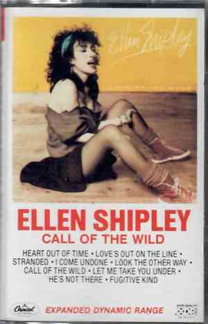 Ellen Shipley - Call Of The Wild