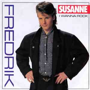 Fredrik Willstrand - Susanne / I Wanna Rock
