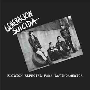 Generacion Suicida - Edicion Especial Para Latinoamerica